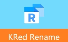 KRed 批量文件重命名 | KRed Rename (v1.1.0.0)