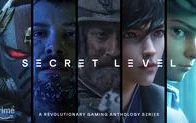 爱死机团队新片《秘密关卡 Secret Level 》全 15 集 4K HDR 下载