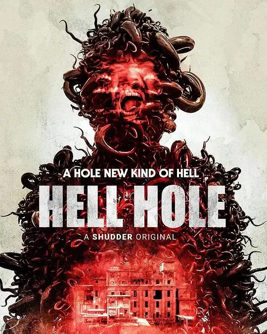 地狱洞 Hell Hole (2024)高清蓝光4k免费在线观看-第1张图片-力界网