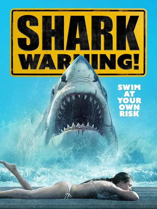 恶鲨警报 Shark Warningxa0(2024)高清蓝光4k免费在线观看-第1张图片-力界网